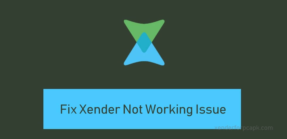 Xender Not Working